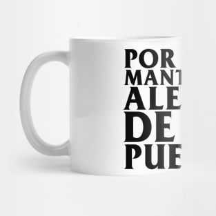 Por Favor Mantengase Alejado De Las Puertas Mug